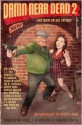 Damn Near Dead 2: Live Noir or Die Trying - Marcia Muller, Ed Gorman, Joe R. Lansdale, Denise Mina, Gary Phillips, Tom Piccirilli, James Reasoner, Neal Barrett Jr., Charlaine Harris, Bill Pronzini, S.J. Rozan, Christa Faust, Bill Crider, Don Winslow, David Handler, Scott Phillips, Dean James, Jennifer Jordan, Toni L