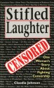 Stifled Laughter: One Woman's Story About Fighting Censorship - Claudia Durst Johnson