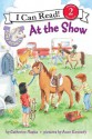 Pony Scouts: At the Show: I Can Read Level 2 (I Can Read Book 2) - Catherine Hapka, Anne Kennedy