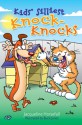 Kids' Silliest Knock-Knocks - Jacqueline Horsfall, Buck Jones