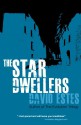 The Star Dwellers - David Estes