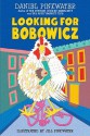 Looking for Bobowicz: A Hoboken Chicken Story - Daniel Pinkwater, Jill Pinkwater