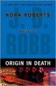 Origin in Death (In Death, #21) - J.D. Robb