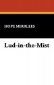 Lud-In-The-Mist - Hope Mirrlees