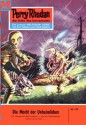 Perry Rhodan 132: Die Macht der Unheimlichen (Heftroman): Perry Rhodan-Zyklus "Die Posbis" (Perry Rhodan-Erstauflage) (German Edition) - Kurt Brand