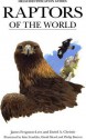 Raptors of the World - James Ferguson-Lees, David A. Christie