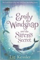 Emily Windsnap and the Siren's Secret - Liz Kessler, Natacha Ledwidge