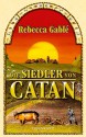 Die Siedler von Catan - Rebecca Gablé