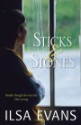 Sticks and Stones - Ilsa Evans