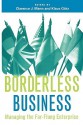 Borderless Business: Managing the Far-Flung Enterprise - Clarence J. Mann, Klaus H. Gotz