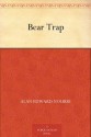 Bear Trap - Alan Edward Nourse