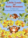 Little Louie the Baby Bloomer - Robert Kraus, José Aruego