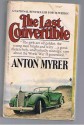 The Last Convertible - Anton Myrer