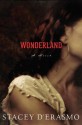 Wonderland - Stacey D'Erasmo