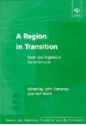 A Region in Transition: North East England at the Millennium - John Tomaney, Neil Ward