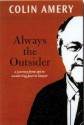 Always the Outsider: A Lawyer's Journey - Colin Amery