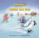 Mice on Ice - Eleanor May