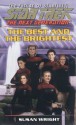 The Best And The Brightest - Susan Wright