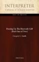 Passing Up The Heavenly Gift (Part One of Two) (Interpreter: A Journal of Mormon Scripture) - Gregory L. Smith