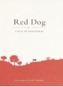 Red Dog (Vintage International) - Louis de Bernières