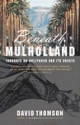 Beneath Mulholland: Thoughts on Hollywood and Its Ghosts - David Thomson