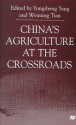 China's Agriculture At the Crossroads - Yongzheng Yang, Weiming Tian