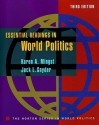 Essential Readings in World Politics (Norton Series in World Politics) - Karen A. Mingst, Jack L. Snyder