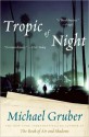 Tropic of Night - Michael Gruber