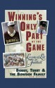 Winning's Only Part of the Game: Lessons of Life and Football - Bobby Bowden, Terry Bowden, Ben Brown