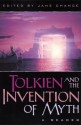 Tolkien and the Invention of Myth: A Reader - Jane Chance