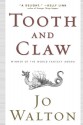 Tooth and Claw - Jo Walton