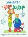 The Holly Joliday (Judy Moody and Stink) - Megan McDonald, Peter H. Reynolds