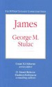 James - George M. Stulac, Grant R. Osborne, Stuart Briscoe, Haddon W. Robinson