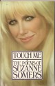 Touch Me: The Poems of Suzanne Somers - Suzanne Somers, Suzanne Sommers