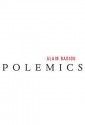 Polemics - Alain Badiou, Cecile Winter, Steve Corcoran