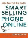 Smart Selling on the Phone and Online: Inside Sales That Gets Results - Josiane Chriqui Feigon, Jill Konrath