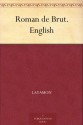 Roman de Brut. English - Layamon, Eugene Mason