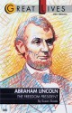 Abraham Lincoln: The Freedom President: The Freedom President - Susan Sloate