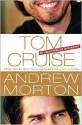 Tom Cruise - Andrew Morton