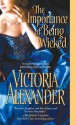 The Importance of Being Wicked - Victoria Alexander