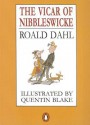 The Vicar of Nibbleswicke - Quentin Blake, Roald Dahl