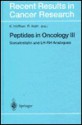 Peptides in Oncology III: Somatostatin and LH-Rh Analogues - K. Höffken, R. Kath