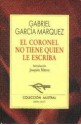 El coronel no tiene quien le escriba - Gabriel García Márquez