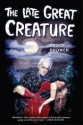 The Late Great Creature - Brock Brower