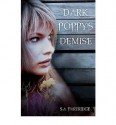 Dark Poppy's Demise - S.A. Partridge