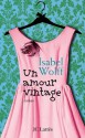 Un amour vintage (Romans étrangers) - Isabel Wolff