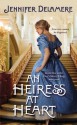 An Heiress at Heart (Love's Grace, #1) - Jennifer Delamere