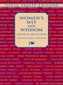 Women's Wit and Wisdom: A Book of Quotations (Dover Thrift Editions) - Oprah Winfrey, Eleanor Roosevelt, Helen Keller, Erma Bombeck, Susan L. Rattiner, Sappho, Susan B. Anthony, Harriet Tubman, Queen Elizabeth I