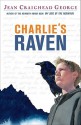 Charlie's Raven - Jean Craighead George