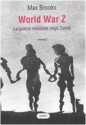 World War Z. La guerra mondiale degli zombi - Max Brooks, Nello Giugliano